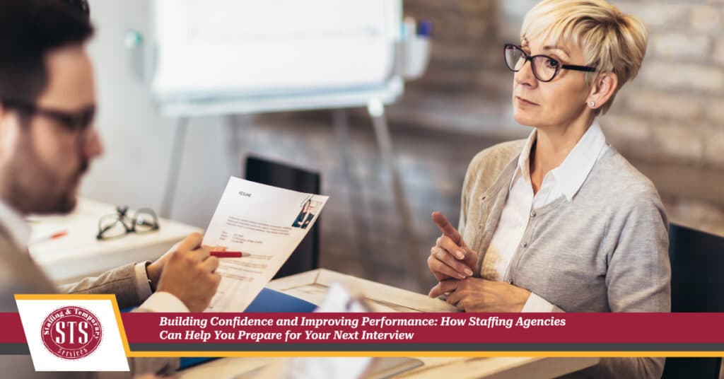 Building Confidence and Improving Performance: How Staffing Agencies Can Help You Prepare for Your Next Interview-STS Staffing & Temporary Services